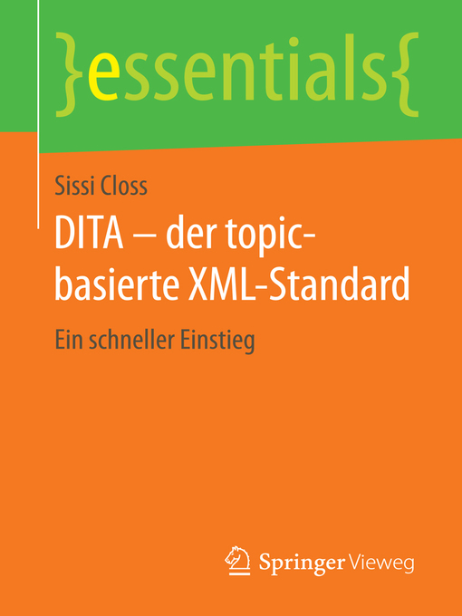 Title details for DITA – der topic-basierte XML-Standard by Sissi Closs - Available